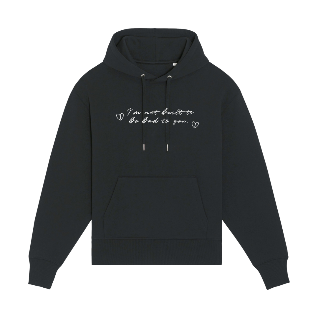 the ultimate breakup hoodie - built to be bad