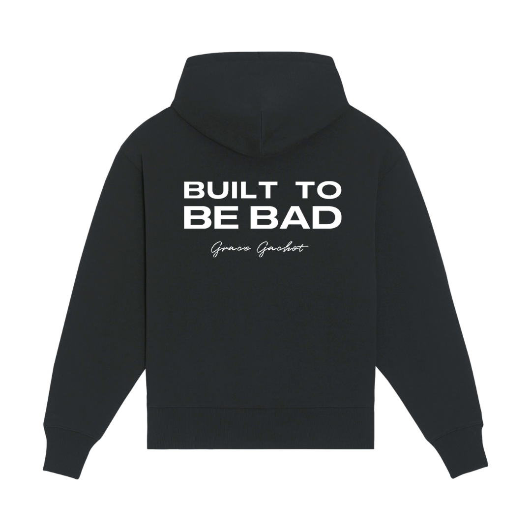 the ultimate breakup hoodie - built to be bad